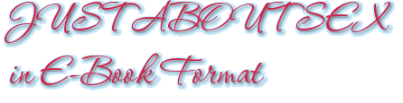 JUST ABOUT SEX in E-Book Format
