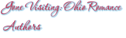 Gone Visiting: Ohio Romance Authors