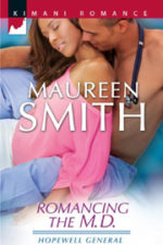 Romancing The M.D. by Maureen Smith